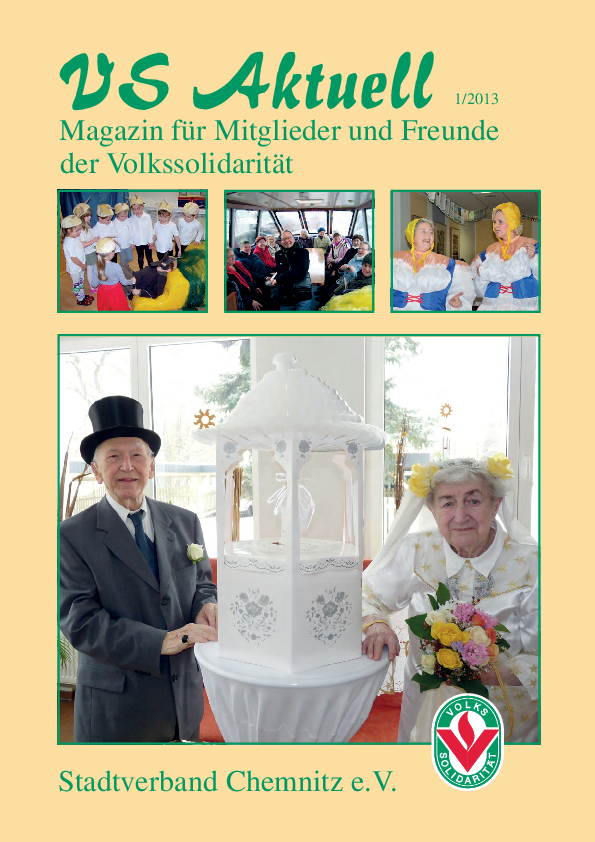 VS Aktuell 1/2013 Magazin für Mitglieder und Freunde der Volkssolidarität Chemnitz