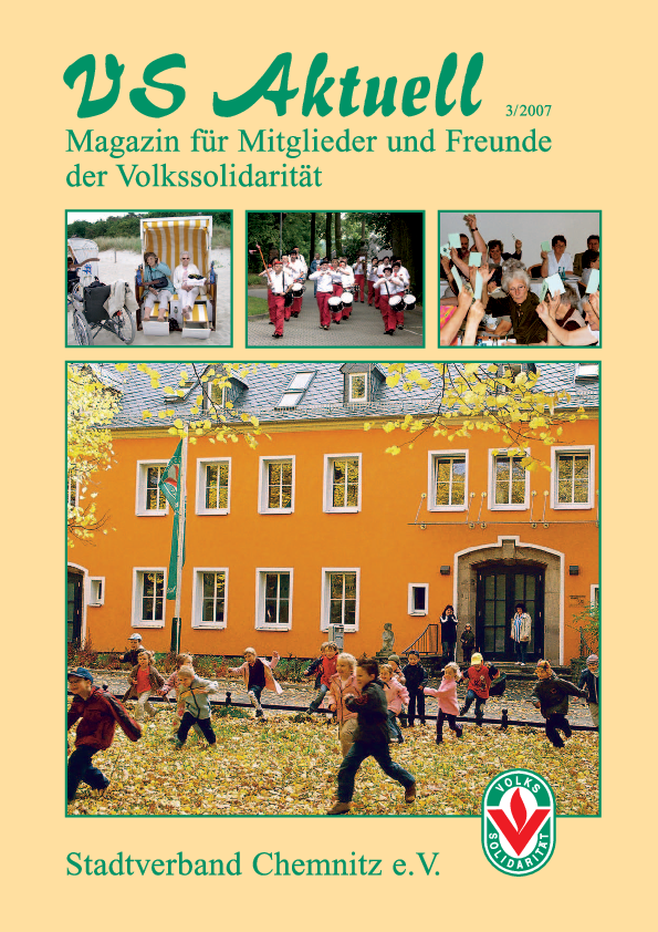 VS Aktuell 3/2007 Magazin für Mitglieder und Freunde der Volkssolidarität Chemnitz
