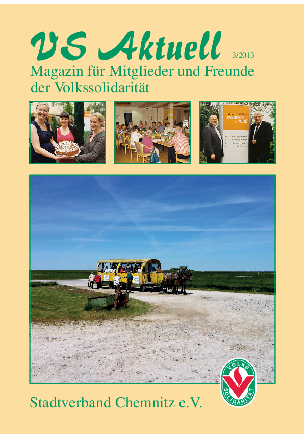 VS Aktuell 3/2013 Magazin für Mitglieder und Freunde der Volkssolidarität Chemnitz