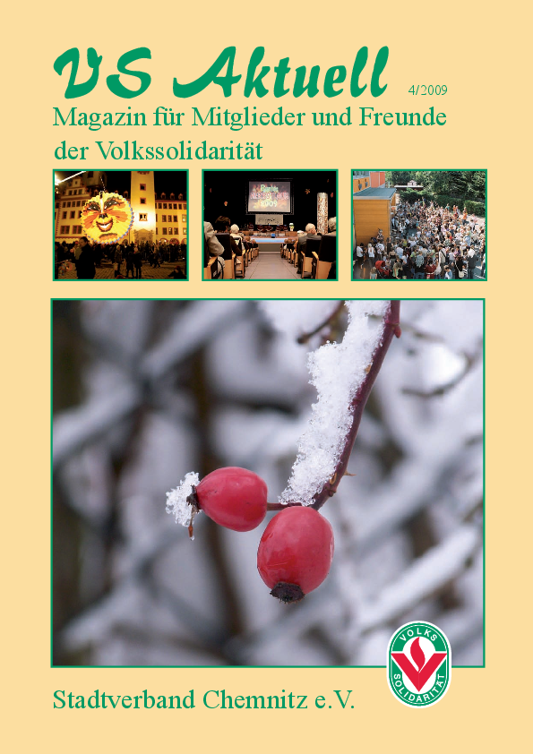 VS Aktuell 4/2009 Magazin für Mitglieder und Freunde der Volkssolidarität Chemnitz