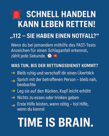 Infografik in Blau mit roter Sirene und Überschrift: 'SCHNELL HANDELN KANN LEBEN RETTEN!' Es folgen Anweisungen zum Notfall bei Schlaganfall-Symptomen Text: 'TIME IS BRAIN'.