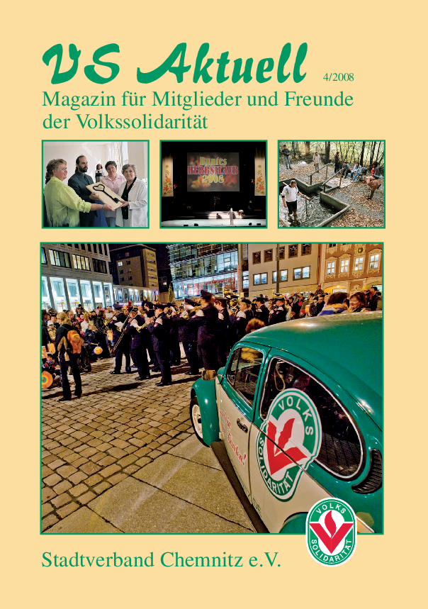VS Aktuell 4/2008 Magazin für Mitglieder und Freunde der Volkssolidarität Chemnitz