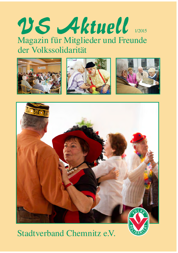 VS Aktuell 1/2015 Magazin für Mitglieder und Freunde der Volkssolidarität Chemnitz