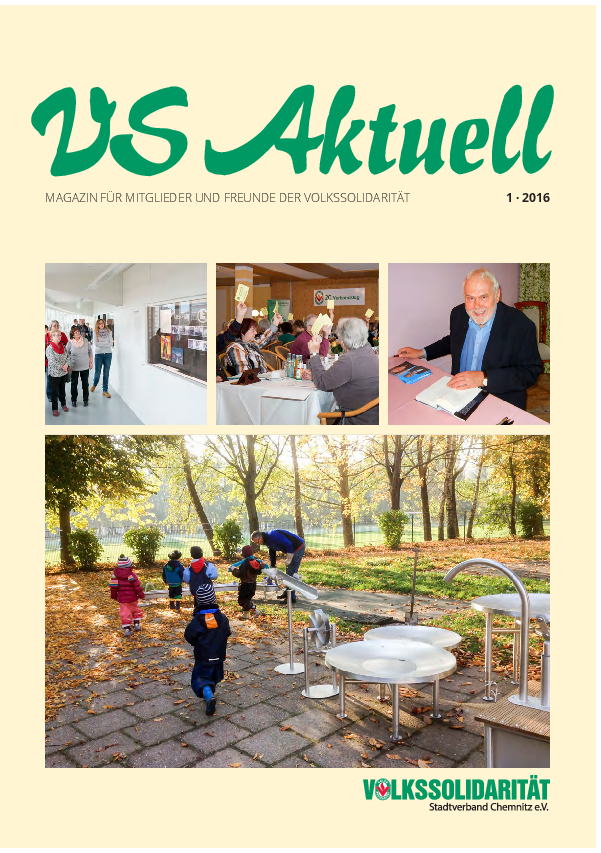 VS Aktuell 1/2016 Magazin für Mitglieder und Freunde der Volkssolidarität Chemnitz