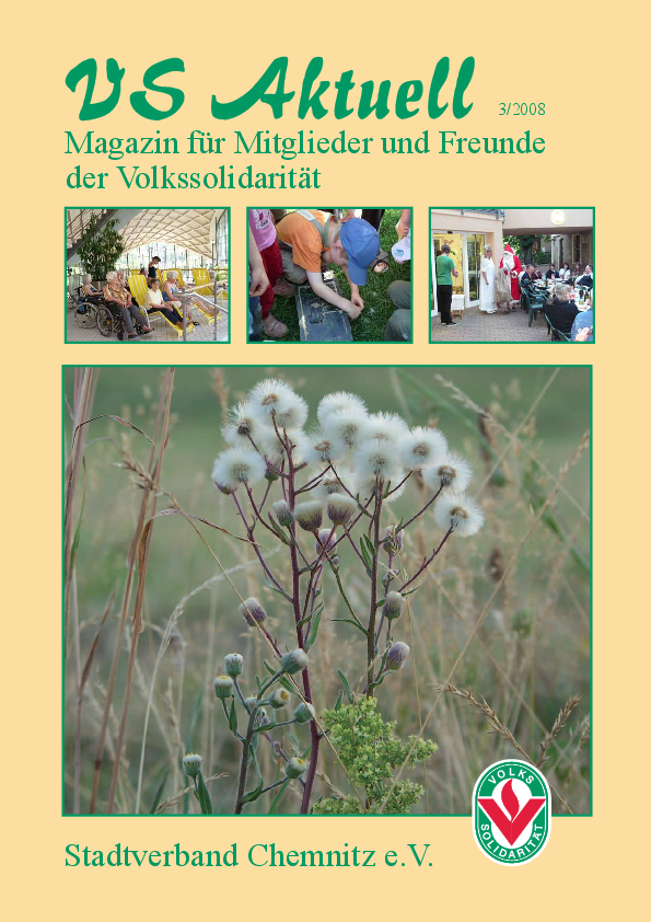 VS Aktuell 3/2008 Magazin für Mitglieder und Freunde der Volkssolidarität Chemnitz